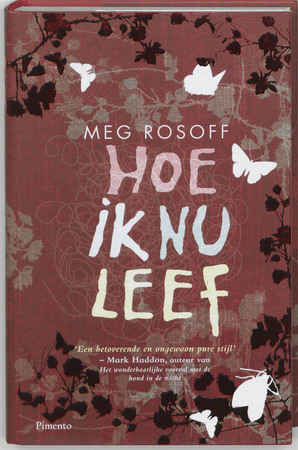 Hoe ik nu leef - Meg Rosoff Hoe ik nu leef - Meg Rosoff