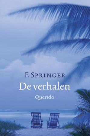 De verhalen - F. Springer De verhalen - F. Springer