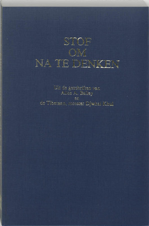 Stof om na te denken - A.A. Bailey