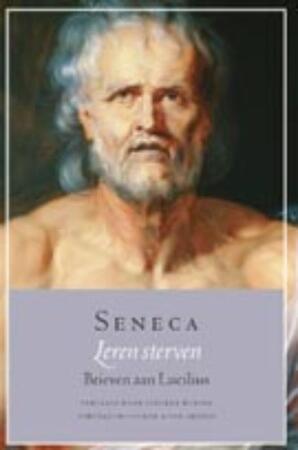 Leren sterven - Seneca Leren sterven - Seneca