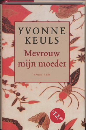 Mevrouw mijn moeder - Yvonne Keuls Mevrouw mijn moeder - Yvonne Keuls