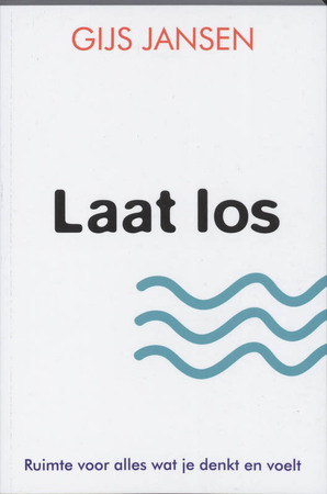 Laat los - Gijs Jansen Laat los - Gijs Jansen