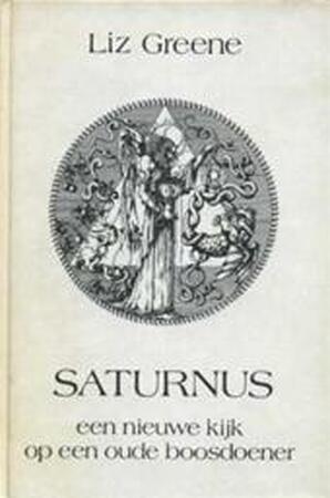 Saturnus - Liz Greene, Piet Hein Geurink Saturnus - Liz Greene, Piet Hein Geurink