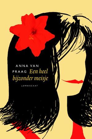 Een heel bijzonder meisje - Anna van Praag Een heel bijzonder meisje - Anna van Praag
