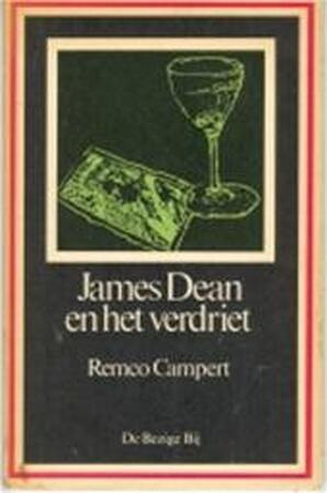 James Dean en het verdriet - Remco Campert James Dean en het verdriet - Remco Campert