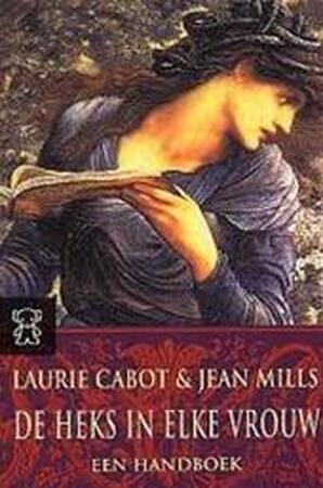 De heks in elke vrouw - L. Cabot, J. Mills