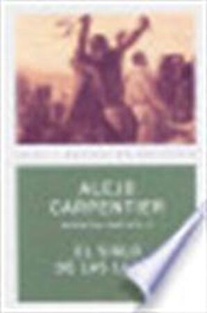 El siglo de las luces/ The Century of Lights - Alejo Carpentier El siglo de las luces/ The Century of Lights - Alejo Carpentier