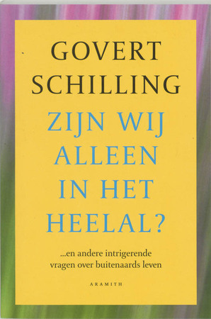 Zijn wij alleen in het heelal ? - G. Schilling