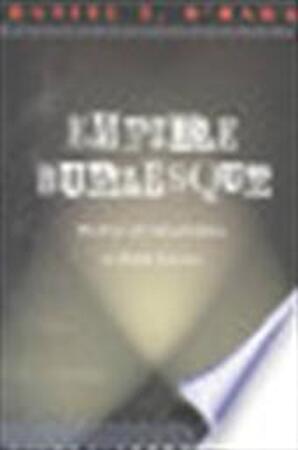 Empire burlesque - Daniel T. O'hara