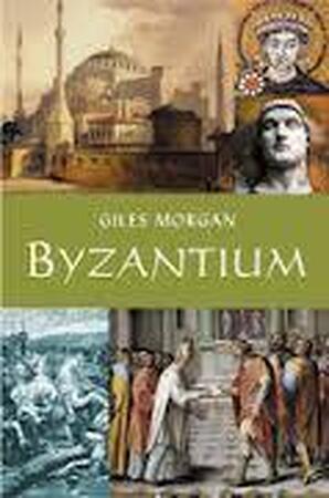 Byzantium - Giles Morgan Byzantium - Giles Morgan