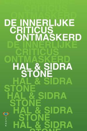 De innerlijke criticus ontmaskerd - Hal Stone De innerlijke criticus ontmaskerd - Hal Stone