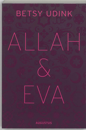 Allah en Eva - B. Udink Allah en Eva - B. Udink