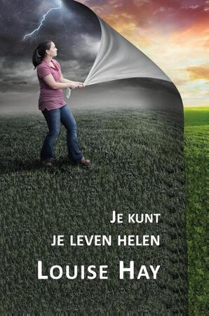Je kunt je leven helen - Louise Hay, Louise L. Hay Je kunt je leven helen - Louise Hay, Louise L. Hay
