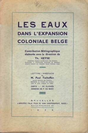 Les eaux dans l'expansion coloniale belge - Th. Heyse