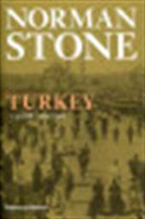 Turkey - Norman Stone Turkey - Norman Stone