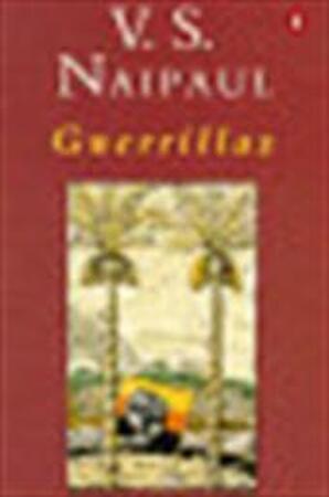 Guerrillas - Vidiadhar Surajprasad Naipaul Guerrillas - Vidiadhar Surajprasad Naipaul
