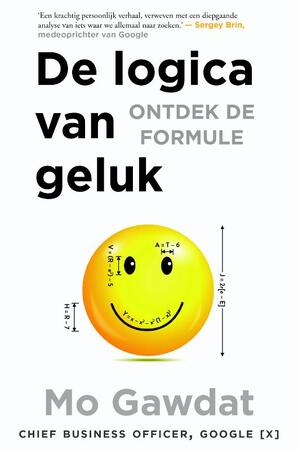 Geluk is logisch - Mo Gawdat Geluk is logisch - Mo Gawdat