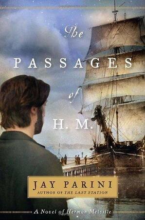 The Passages of H.M. - Jay Parini The Passages of H.M. - Jay Parini