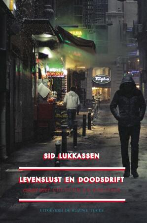 Levenslust en doodsdrift - Sid Lukkassen Levenslust en doodsdrift - Sid Lukkassen