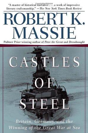 Castles Of Steel - Robert K. Massie Castles Of Steel - Robert K. Massie