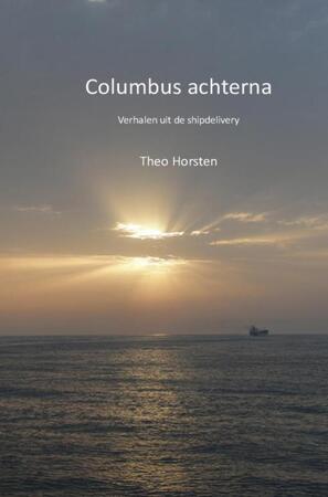 Columbus achterna - Theo Horsten Columbus achterna - Theo Horsten