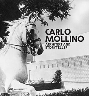Carlo Mollino - Michelangelo Sabatino, Napoleone Ferrari (ISBN 9783038601333)