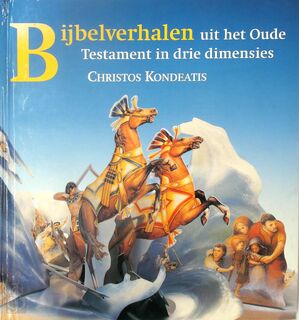 Bijbelverhalen uit het Oude Testament in drie dimensies - Christos Kondeatis, Lea Smulders (ISBN 9789061135692)