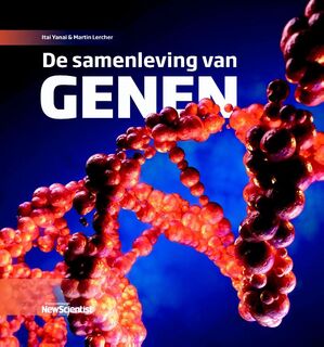 De samenleving van genen - Itai Yanai, Martin Lercher (ISBN 9789085715252)