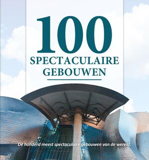 100 spectaculaire gebouwen - Nelly de Zwaan (ISBN 9789036635714)