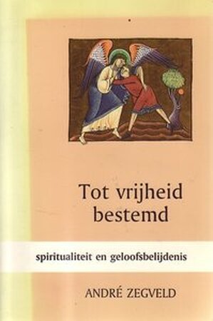 Tot vrijheid bestemd - A. Zegveld Tot vrijheid bestemd - A. Zegveld