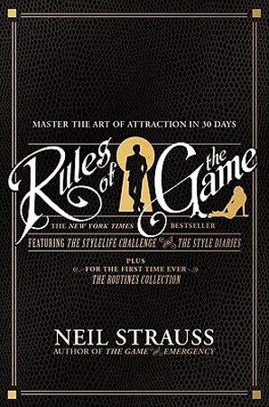 Rules of the Game - Neil Strauss Rules of the Game - Neil Strauss