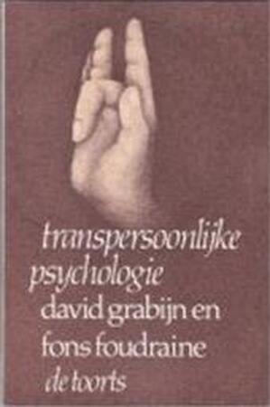 Transpersoonlijke psychologie - David Grabijn, Fons Foudraine