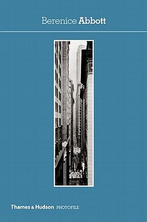 Berenice Abbott - Hank O'Neal Berenice Abbott - Hank O'Neal