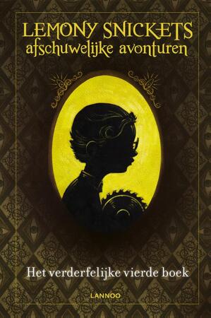 Lemony Snickets afschuwelijke avonturen - Het verderfelijke vierde boek - Lemony Snicket Lemony Snickets afschuwelijke avonturen - Het verderfelijke vierde boek - Lemony Snicket