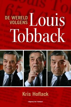 De wereld volgens Louis Tobback - Kris Hoflack