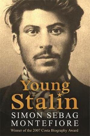 Young Stalin - Simon Sebag Montefiore