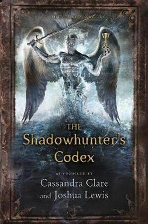 Shadowhunter's Codex - Cassandra Clare Shadowhunter's Codex - Cassandra Clare