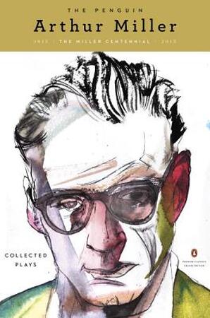 The Penguin Arthur Miller - Arthur Miller The Penguin Arthur Miller - Arthur Miller