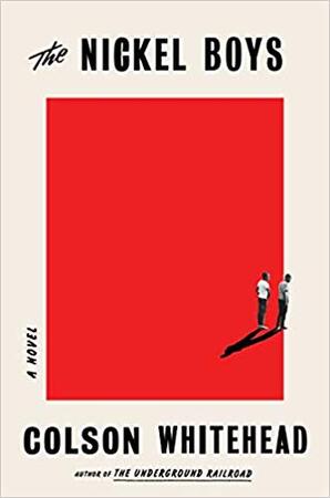 The Nickel Boys - Colson Whitehead The Nickel Boys - Colson Whitehead