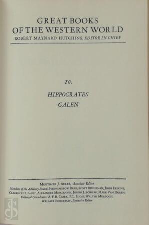 Great Books of the Western World: Hippocrates - Galen - Robert Maynard Hutchins Great Books of the Western World: Hippocrates - Galen - Robert Maynard Hutchins