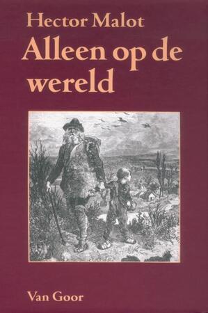 Alleen op de wereld - Hector Malot Alleen op de wereld - Hector Malot