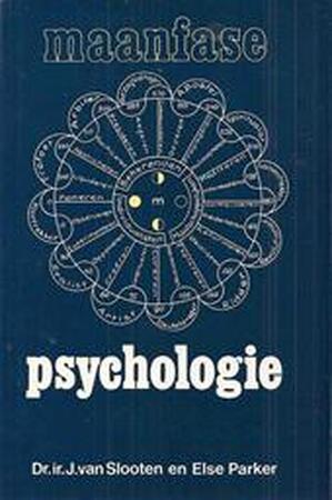 Maanfase psychologie - J. van Slooten, Else Parker Maanfase psychologie - J. van Slooten, Else Parker