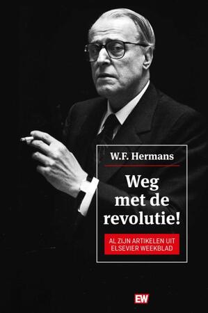 Weg met de revolutie - W.F. Hermans Weg met de revolutie - W.F. Hermans