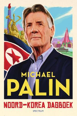 Noord-Korea dagboek - Michael Palin Noord-Korea dagboek - Michael Palin