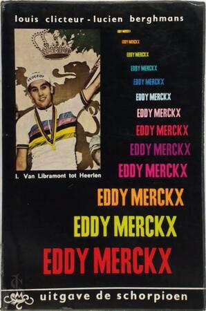 Eddy Merckx - Louis Clicteur, Lucien Berghmans Eddy Merckx - Louis Clicteur, Lucien Berghmans