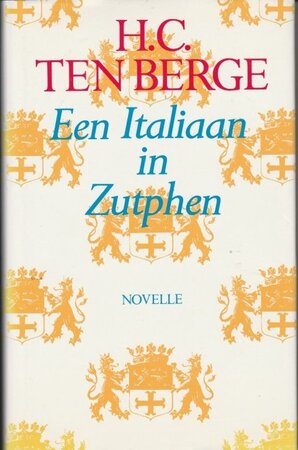 Een Italiaan in Zutphen - H. C. Ten Berge Een Italiaan in Zutphen - H. C. Ten Berge