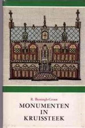 Monumenten in Kruissteek - R. Buningh-Groot Monumenten in Kruissteek - R. Buningh-Groot