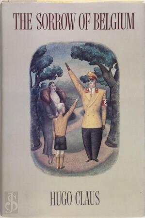 The Sorrow of Belgium - Hugo Claus