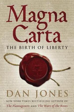 Magna Carta - Dan Jones Magna Carta - Dan Jones