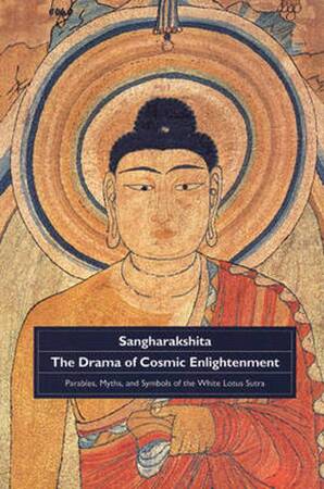 Drama of Cosmic Enlightenment - Sangharakshita Drama of Cosmic Enlightenment - Sangharakshita
